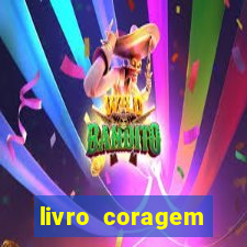 livro coragem desbravadores pdf